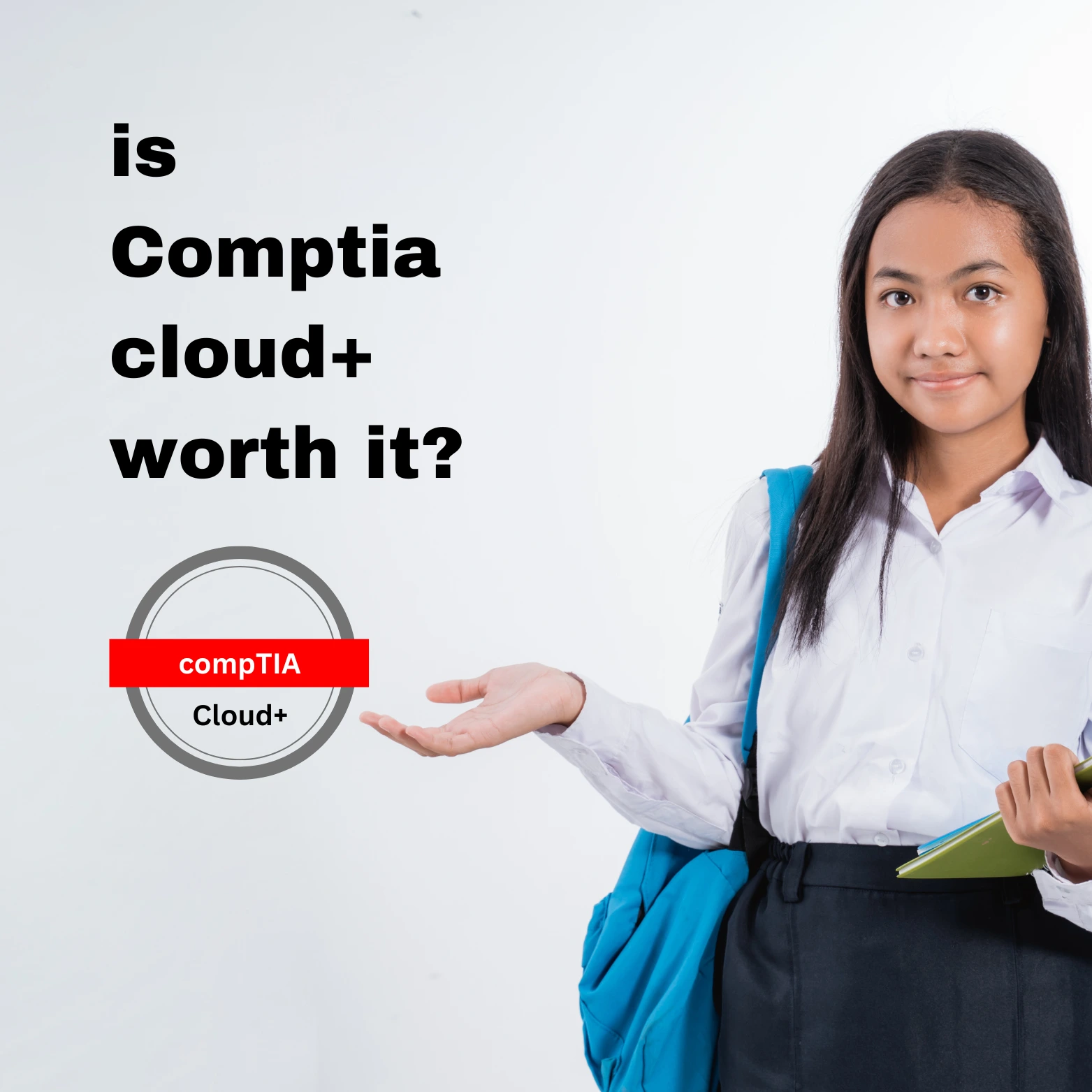 is comptia cloud+ worth it