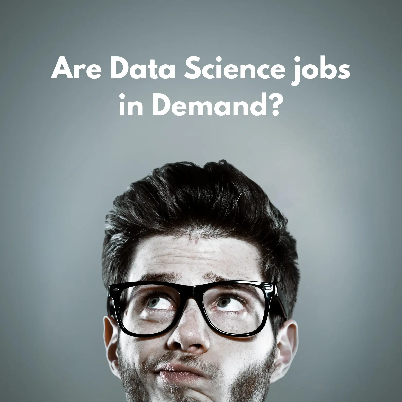 Are Data Science jobs in Demand?