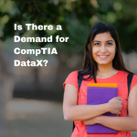 Is There a Demand for CompTIA DataX