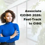 Associate CCISO 2026 Fast-Track to CISO