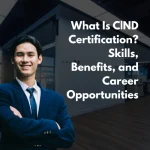 What Is CND Certification Skills, Benefits, and Career Opportunities